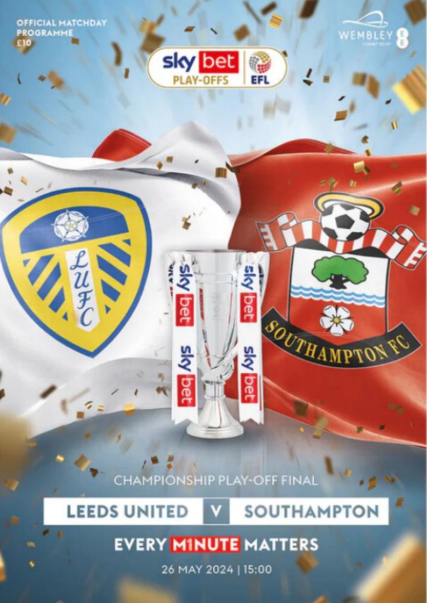 2024 CHAMPIONSHIP PLAY-OFF FINAL - LEEDS UNITED v SOUTHAMPTON